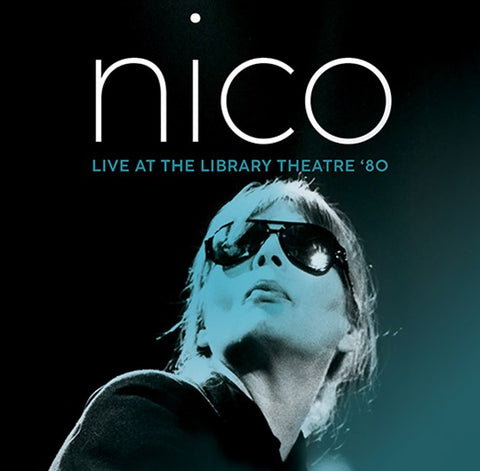 Nico - Live at the Library Theatre 80