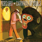 Pere Ubu - Carnival of Souls-CD-South