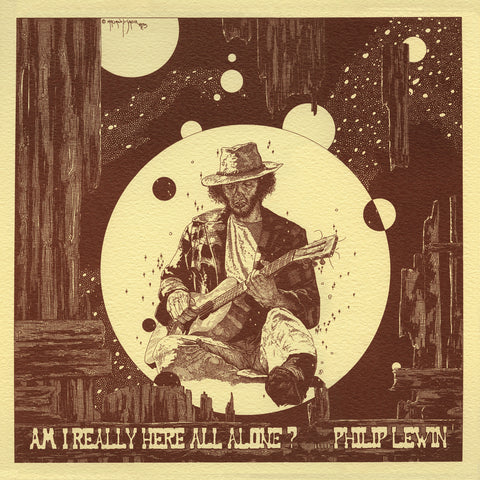 Phillip Lewin - Am I Really Here All Alone?-LP-South