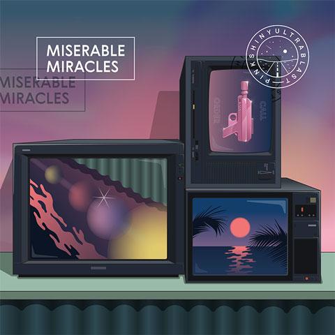 Pinkshinyultrablast - Miserable Miracles-LP-South