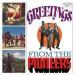 The Pioneers - Greetings From The Pioneers