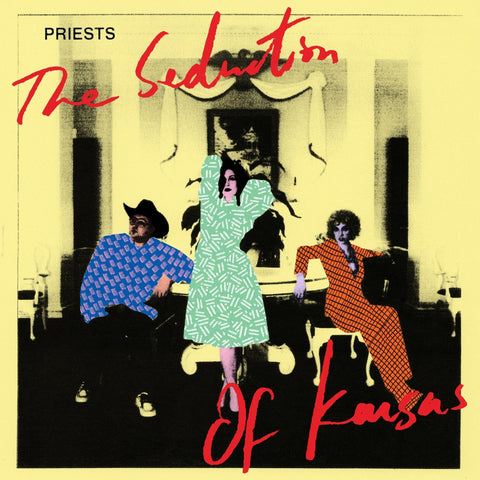 Priests - The Seduction Of Kansas-LP-South