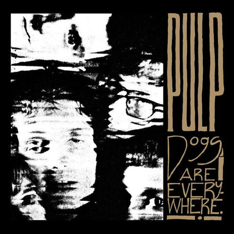 Pulp - Dogs Are Everywhere-12"-South