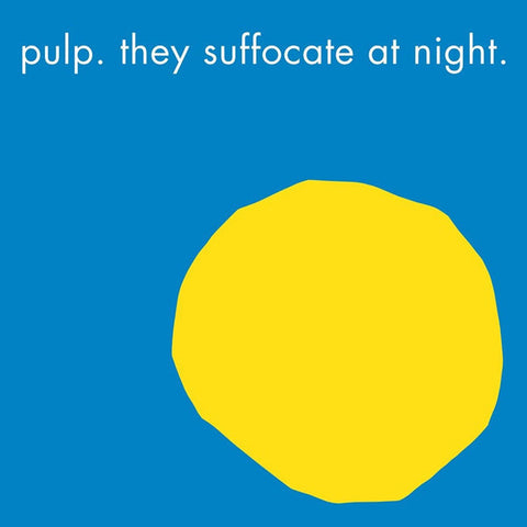 Pulp - They Suffocate At Night-12"-South