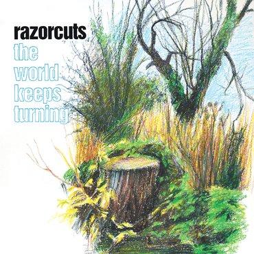 Razorcuts - The World Keeps Turning