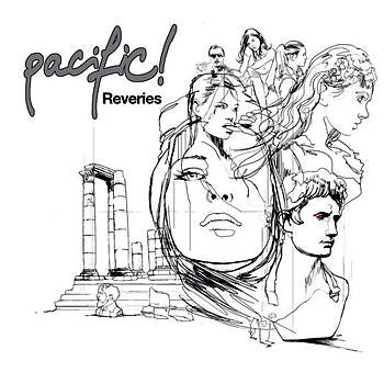 Pacific! - Reveries