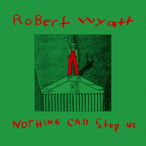 Robert Wyatt - Nothing Can Stop Us-LP-South