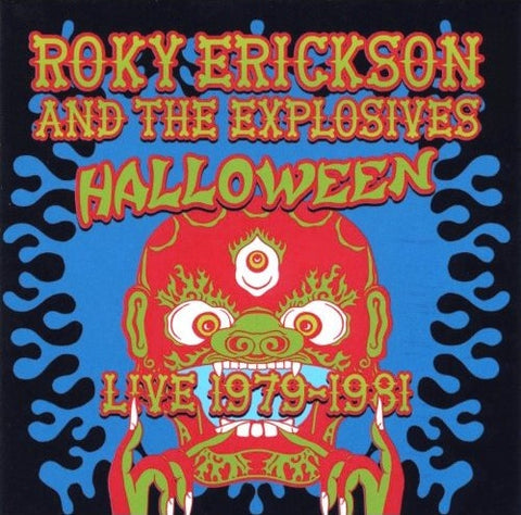 Roky Erickson & The Explosives - Halloween: Live 1979-1981