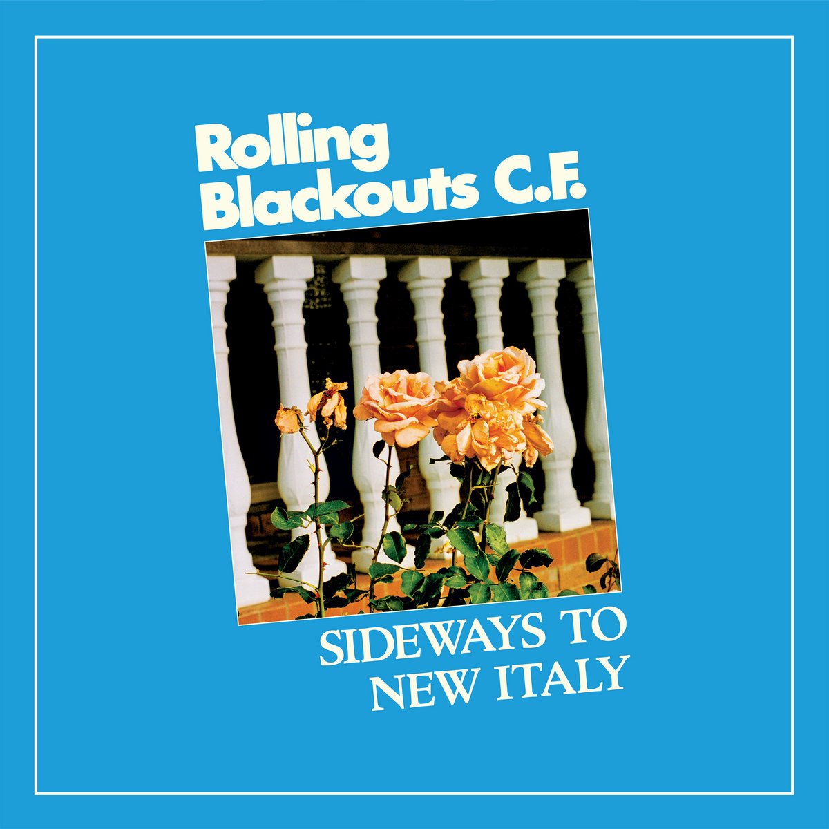 Rolling Blackouts Coastal Fever - Sideways To New Italy - South