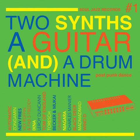 Various - Two Synths, A Guitar (And) A Drum Machine - Post Punk Dance Vol. 1