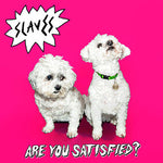 Slaves - Are You Satisfied?-CD-South