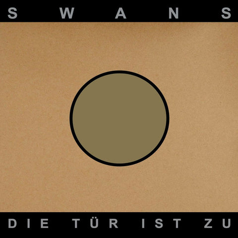 Swans - Die Tür Ist Zu-LP-South