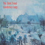 The Bevis Frond - Valedictory Songs