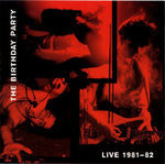 The Birthday Party - Live 81-82-LP-South