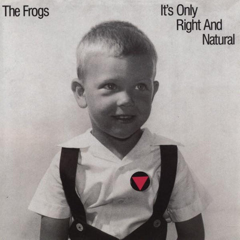 The Frogs - It's Only Right And Natural-LP-South