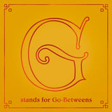 The Go-Betweens - G Stands For Go-Betweens Volume 2