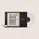 The Low Anthem - Oh My God, Charlie Darwin [10th Anniversary Edition]