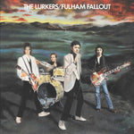 The Lurkers - Fulham Fallout-LP-South