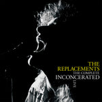 The Replacements - The Complete Inconcerated Live