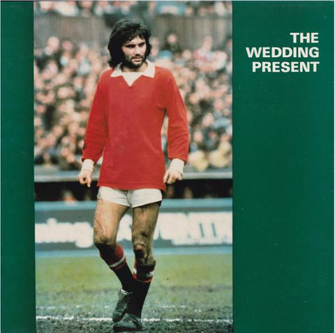 The Wedding Present - George Best