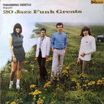 Throbbing Gristle - 20 Jazz Funk Greats-LP-South