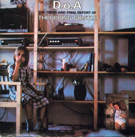 Throbbing Gristle - D.O.A. The Third And Final Report Of Throbbing Gristle-CD-South
