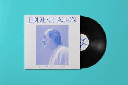 Eddie Chacon - Pleasure, Joy And Happiness