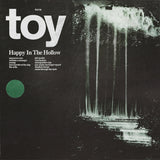 TOY - Happy In The Hollow-LP-South