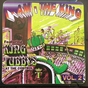 King Tubby - I Am The King Vol. 2