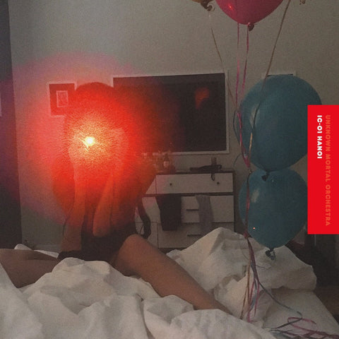 Unknown Mortal Orchestra - IC-01 Hanoi-South