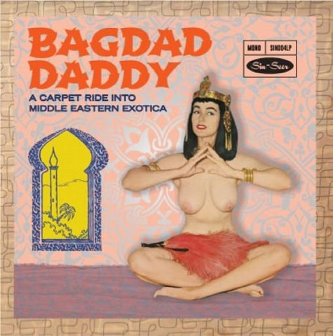 Various - Bagdad Daddy: A Carpet Ride Into Middle Eastern Exotica-LP-South
