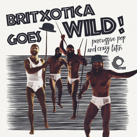 Various - Britxotica Goes Wild!-LP-South