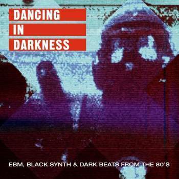 Various - Dancing In Darkness: EBM, Black Synth & Dark Beats From The 80s-LP-South
