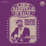 Various - Like Nashville In Naija: Nigeria's Romance With Country Music Yesterday And Today-LP-South