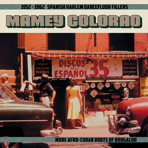 Various - Mamey Colorao: 1952-1962 Spanish Harlem Dancefloor Fillers - More Afro-Cuban Roots Of Boogaloo-LP-South