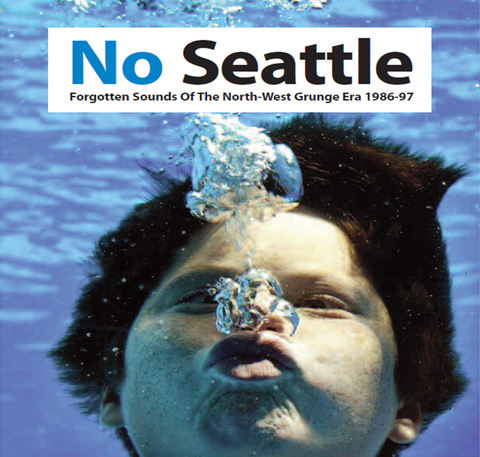 Various - No Seattle: Forgotten Sounds Of The North-West Grunge Era 1986-97-CD-South