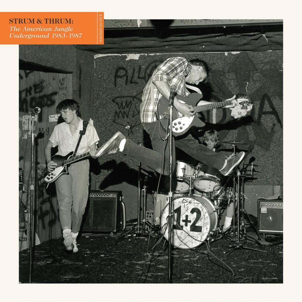 Various - Strum & Thrum: The American Jangle Underground 1983-1987