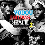 Various - Vodou Drums in Haiti 2: The Living Gods of Haiti ‰ÛÒ 21st Century Ritual Drums & Spirit Possession-LP-South